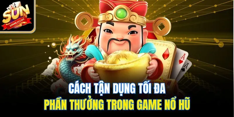 Những tựa game nổ hũ đổi thưởng mới gây sốt cộng đồng Sun88