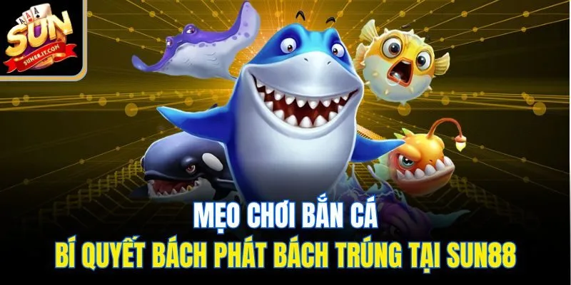 mẹo chơi bắn c